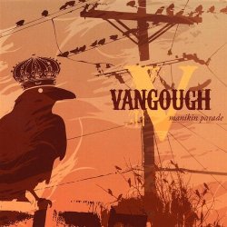 Vangough - Manikin Parade