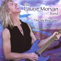 Laurie Morvan Band - Find My Way Home