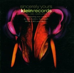 Sincerely Yours: A Klein Records Label Compilation by Various Artists