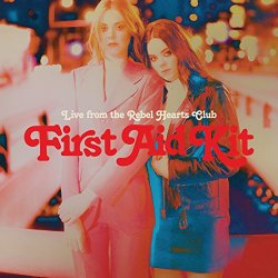 First Aid Kit - Live from the Rebel Hearts Club [Explicit]