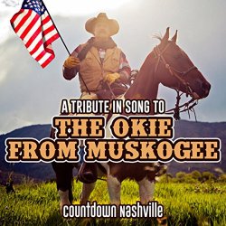 Countdown Nashville - A Tribute in Song to The Okie from Muskogee