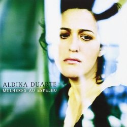 Aldina Duarte - Mulheres Ao Espelho [Import USA]