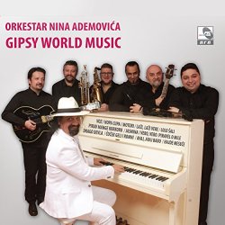 Orkestar Nina Ademovica - Gipsy world music