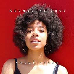 Chloe Nixon - Anomalous Soul