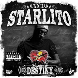 Starlito - Manifest Destiny [Explicit]