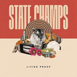 State Champs - Living Proof [Explicit]