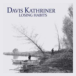 Davis Kathriner - Losing Habits