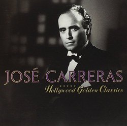 Jose Carreras - Hollywood Golden Classics
