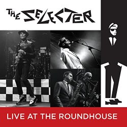The Selecter - The Selecter Live at the Roundhouse