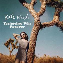 Kate Nash - Yesterday Was Forever [Explicit]