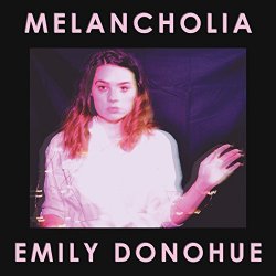 Emily Donohue - Melancholia