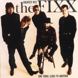 1989 - The Fixx - One Thing Leads to Another: Greatest Hits by Fixx (1989-05-03)