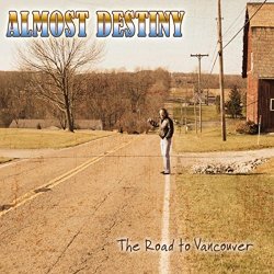 Almost Destiny - The Road to Vancouver