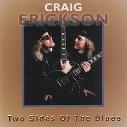 Craig Erickson - Two Sides of the Blues