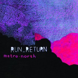 Run Return - Metro North