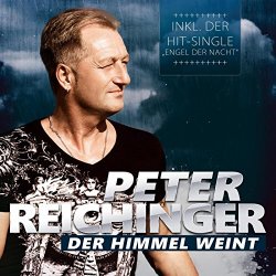 Peter Reichinger - Der Himmel weint