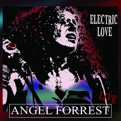 Angel Forrest - Electric Love [Import USA]