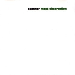 Scanner - Mass Observation