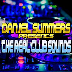 Various Artists - Danjel Summers pres The Real Club Sounds