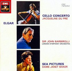 Edward Elgar - Elgar: Cello Concerto ; Sea Pictures