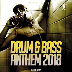   - Drum & Bass Anthem 2018