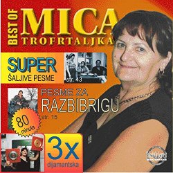 Mica Trofrtaljka - The Best Of