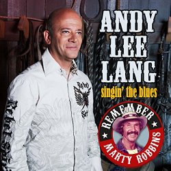 Andy Lee Lang - Singing The Blues (Acustic Blues Bonus)