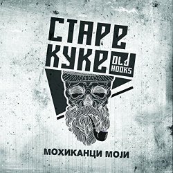 Stare kuke - Mohikanci moji