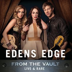 Edens Edge - From The Vault: Live & Rare