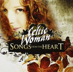 Celtic Woman - Songs from the Heart [Import allemand]