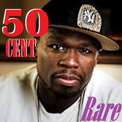 50 Cent - Rare [Explicit]