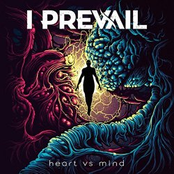 I Prevail - Heart vs. Mind [Explicit]