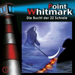 Point Whitmark - 01: die Bucht der 22 Schreie by Point Whitmark