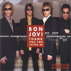 Bon Jovi - Thank You for Loving Me 2 by Bon Jovi (2001-01-09)