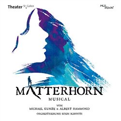 Original Cast St.Gallen Ensemble - Matterhorn!