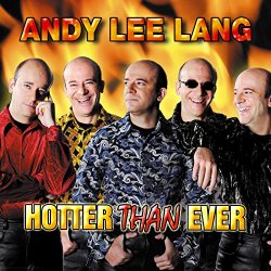 Andy Lee Lang - Hotter Than Ever