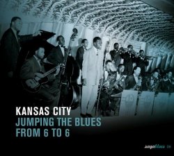 Various Artists - Saga Blues: Kansas City "Jumping the Blues from 6 to 6"