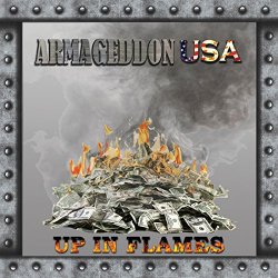 "Armageddon USA - Up in Flames