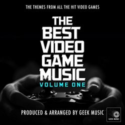 Geek Music - The Best Video Game Music Volume One