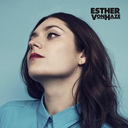 Esther Von Haze - Esther Von Haze