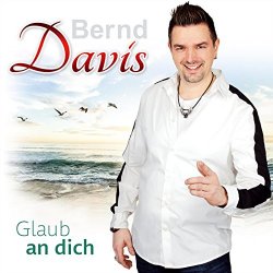 Bernd Davis - Glaub an dich