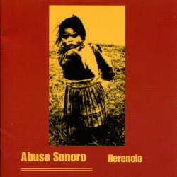 Abuso Sonoro - Herencia