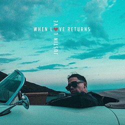 Justin Love - When Love Returns [Explicit]