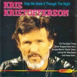 Kris Kristofferson - Help me make it through the night (success-series) By Kris Kristofferson (0001-01-01)