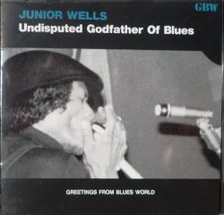 Junior Wells - Undisputed Godfather Of Blues [Import allemand]