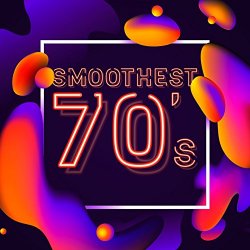 Various Artists - Smoothest 70's