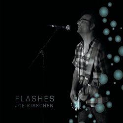 Joe Kirschen - Flashes