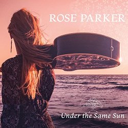 Rose Parker - Under the Same Sun