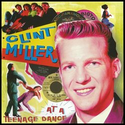 Clint Miller - Teenage Dance