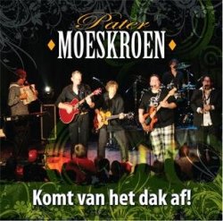 Pater Moeskroen - Komt Van Het Dak Af!